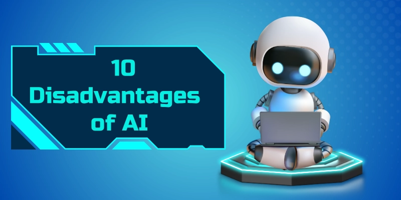 10 disadvantages of ai