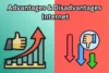 Advantages & Disadvantages of Internet-importance, examples - Post Thumbnail
