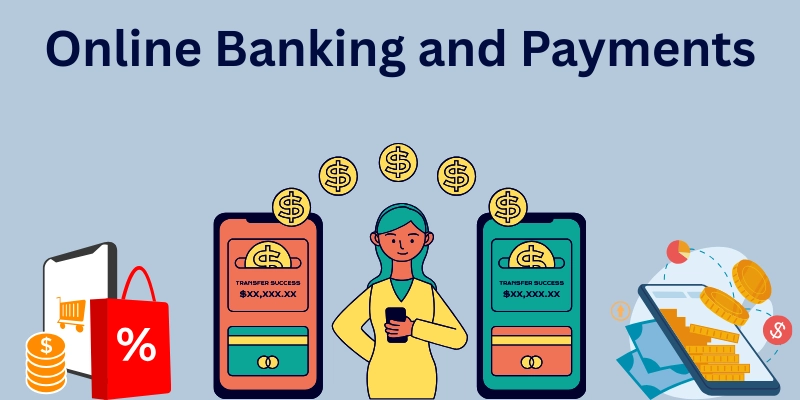 Online Banking and Payments