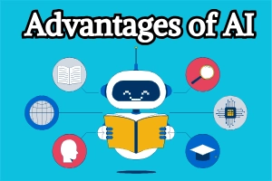 5 Advantages of AI: How Artificial Intelligence Helps You Daily 